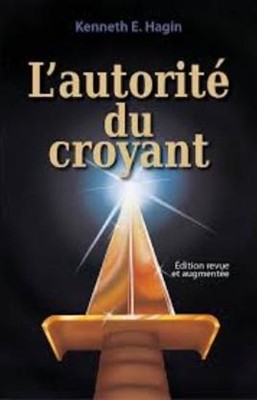 L'autorité du croyant Édition revue et augmentée
