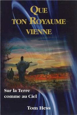 Que ton royaume vienne Sur la terre comme au ciel