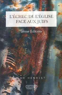 L'échec de l'Église face aux Juifs Deuxième édition