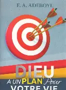 Dieu a un plan pour votre vie
