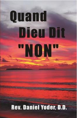 Quand Dieu dit « non »