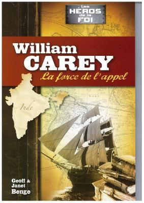 William Carey : la force de l'appel