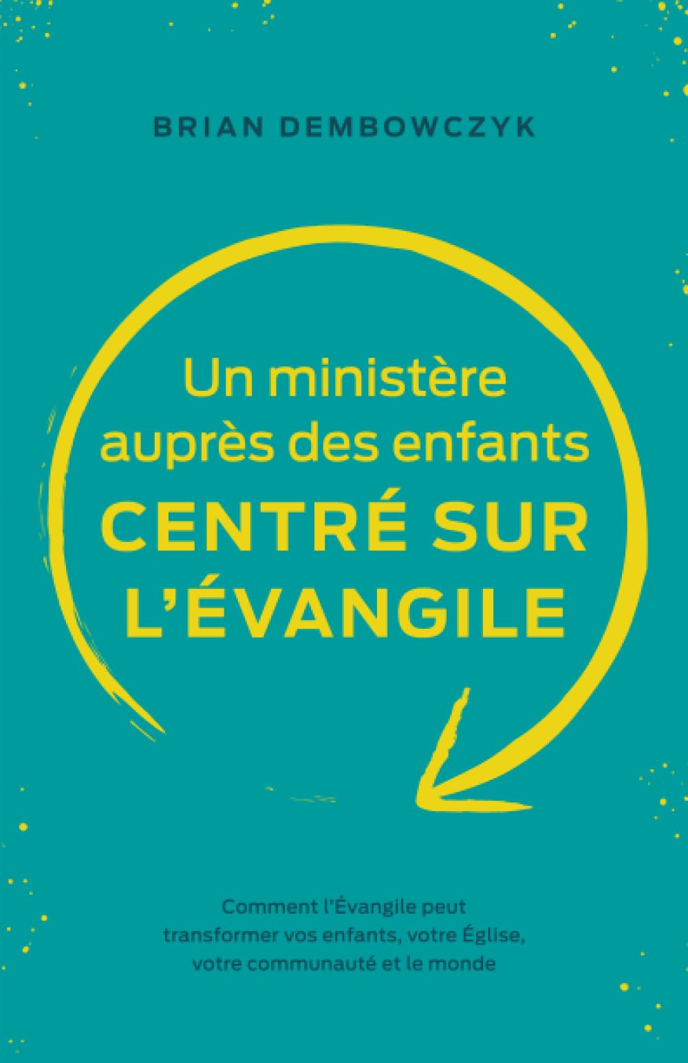 Un ministère auprès des enfants centré sur l'Évangile