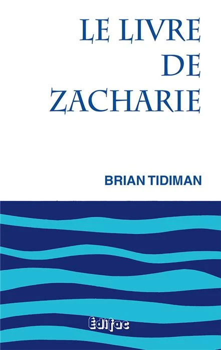 Le livre de Zacharie - Commentaire biblique