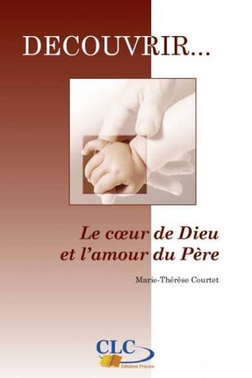 Le cœur de Dieu et l'amour du Père